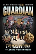 Cover: Guardian: Life in the Crosshairs of the CIA's War on Terror - Post Hill Press
