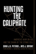 Cover: Hunting the Caliphate: America's War on ISIS and the Dawn of the Strike Cell - Post Hill Press