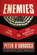 Cover: Enemies: The Press vs. The American People - Post Hill Press