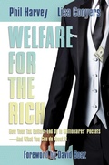 Cover: Welfare for the Rich: How Your Tax Dollars End Up in Millionaires' Pockets-And What You Can do About It - Post Hill Press