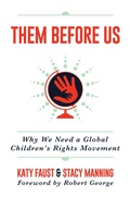 Cover: Them Before Us: Why We Need a Global Children's Rights Movement - Post Hill Press