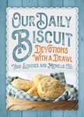 Cover: Our Daily Biscuit: Devotions with a Drawl - Post Hill Press