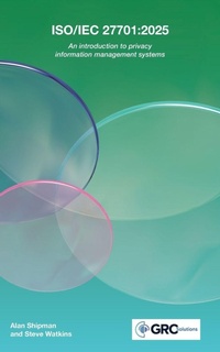 Enlarge image Cover: ISO/IEC 27701:2025 - IT Governance Publishing