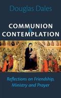 Cover: Communion and Contemplation - Sacristy Press