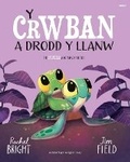 Cover: Y Crwban Drodd y Llanw / The Turtle Who Turned The Tide - Atebol Cyfyngedig