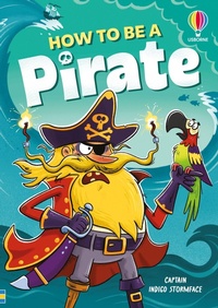 Enlarge image Cover: How to be a Pirate - Usborne Publishing Ltd