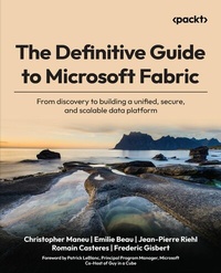 Enlarge image Cover: The Definitive Guide to Microsoft Fabric - Packt Publishing Limited