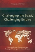 Cover: Challenging the Beast, Challenging Empire - Langham Academic