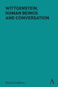 Enlarge image Cover: Wittgenstein, Human Beings and Conversation - Anthem Press