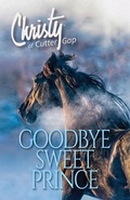 Cover: Goodbye Sweet Prince (Christy of Cutter Gap, #11) - Evergreen Farm Publishing