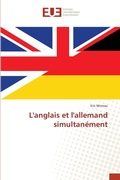 Cover: L'anglais et l'allemand simultanement - Editions Universitaires Europeennes