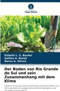 Cover: Der Boden von Rio Grande do Sul und sein Zusammenhang mit dem Klima - Verlag Unser Wissen