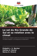 Cover: Le sol du Rio Grande do Sul et sa relation avec le climat - Editions Notre Savoir