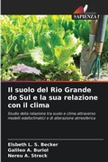 Cover: Il suolo del Rio Grande do Sul e la sua relazione con il clima - Edizioni Sapienza