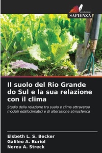 Enlarge image Cover: Il suolo del Rio Grande do Sul e la sua relazione con il clima - Edizioni Sapienza