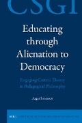 Bild: Educating through Alienation to Democracy: Engaging Critical Theory in Pedagogical Philosophy - Brill