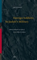 Cover: Foreign Soldiers In Judah's Military - Brill