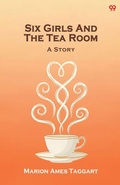 Cover: Six Girls And The Tea Room A Story - Double 9 Books
