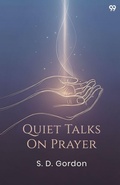 Cover: Quiet Talks On Prayer - Double 9 Books