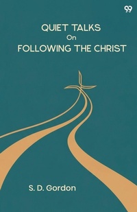 Enlarge image Cover: Quiet Talks On Following The Christ - Double 9 Books