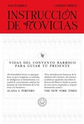 Cover: Instruccion de novicias / Convent Wisdom: How Sixteenth-Century Nuns Could Save Your Twenty-First-Century Life - Blackie Books