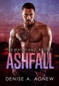 Cover: Ashfall (The Wasteland) - Denise A. Agnew