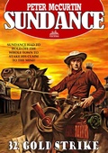 Cover: Sundance 32: Gold Strike (A Jim Sundance Western) - Piccadilly