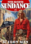 Cover: Sundance 34: Iron Men (A Jim Sundance Western) - Piccadilly
