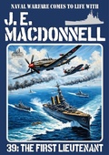 Cover: The First Lieutenant (A Navy Adventure World War II) - Piccadilly