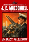 Cover: Jim Brady, Able Seaman (A Jim Brady Navy Adventure #2) - Piccadilly Publishing