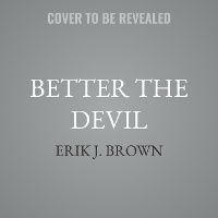 Enlarge image Cover: Better the Devil - HarperAudio