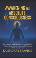 Cover: AWAKENING OF ABSOLUTE CONSCIOUSNESS - AWAKENING OF ABSOLUTE CONSCIOUSNESS