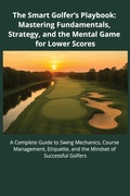 Cover: The Smart Golfer's Playbook - The Smart Golfer's Playbook