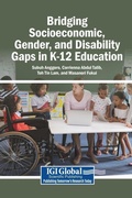 Cover: Bridging Socioeconomic, Gender, and Disability Gaps in K-12 Education - Igi Global Scientific Publishing