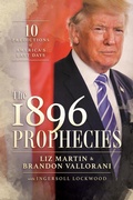 Cover: The 1896 Prophecies: 10 Predictions of America's Last Days - Post Hill Press