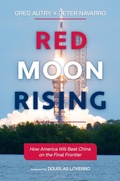 Bild: Red Moon Rising: How America Will Beat China on the Final Frontier - PostHillPress