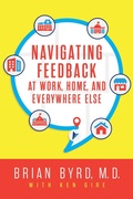 Cover: Navigating Feedback at Work, Home, and Everywhere Else - Post Hill Press