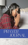 Cover: A Call to Pray - A Call to Pray