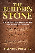 Cover: The Builder's Stone: How Jews and Christians Built the West-and Why Only They Can Save It - Post Hill Press