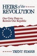 Bild: Heirs of the Revolution: Our Civic Duty to Restore Our Republic - PostHillPress