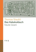 Cover: Das Habakukbuch heute lesen - Theologischer Verlag Z&uuml;rich
