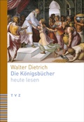 Cover: Die K&ouml;nigsb&uuml;cher heute lesen - Theologischer Verlag Z&uuml;rich