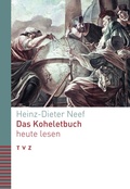 Cover: Das Koheletbuch heute lesen - Theologischer Verlag Z&uuml;rich