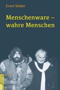 Enlarge image Cover: Menschenware - wahre Menschen - Theologischer Verlag Zürich
