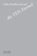 Cover: Selfie Knallfrosch und die TEN-Formel - epubli