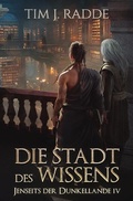 Cover: Jenseits der Dunkellande / Die Stadt des Wissens - epubli
