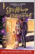 Cover: Stricktraum und Pl&auml;tzchenduft. Eine Kreativ-Romance. Mit Muster-Schal-Knit-Along. Adventskalenderbuch (Band 2) - frechverlag GmbH