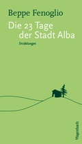 Cover: Die 23 Tage der Stadt Alba - Wagenbach