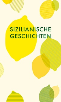 Bild vergrößern Bild: Sizilianische Geschichten - Wagenbach