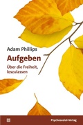 Cover: Aufgeben - Psychosozial-Verlag